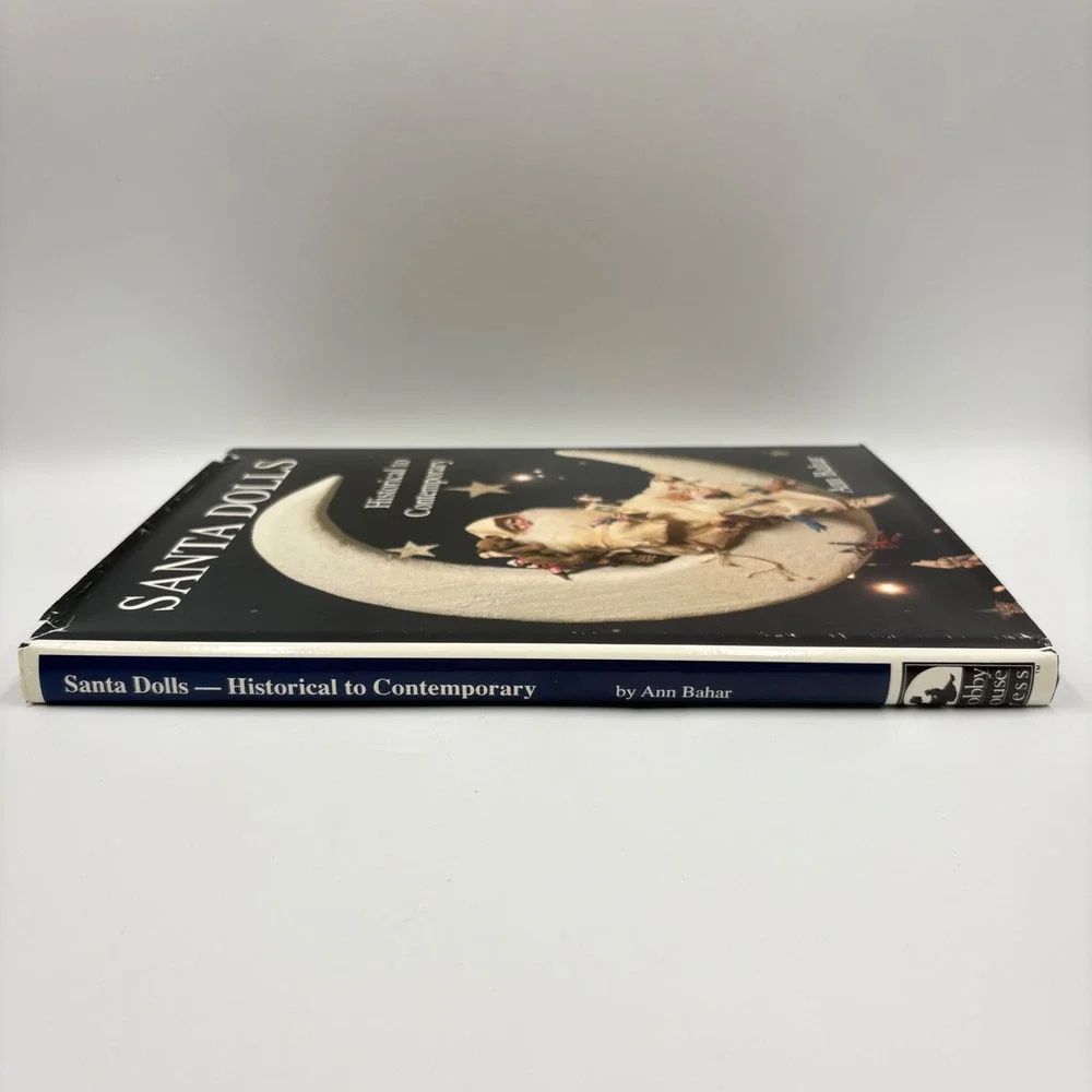 Santa‎ Dolls Historical to Contemporary Ann Bahar Hardcover Book 1992 0875883974